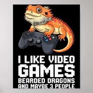 I Like Video Games Bearded Dragon Gamer Introvert  Poster
