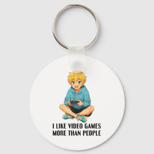 I Like Video Games More Than People Funny Gamer An Key Ring