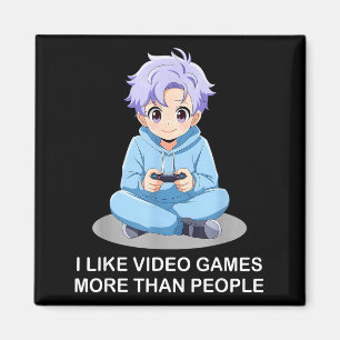 I Like Video Games More Than People Funny Gamer An Magnet
