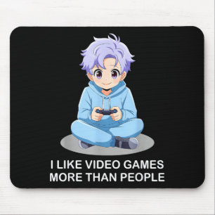 I Like Video Games More Than People Funny Gamer An Mouse Pad