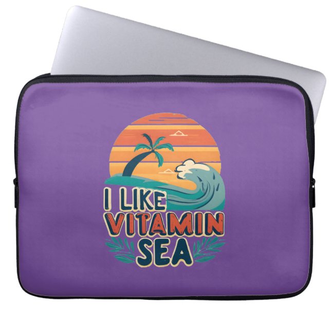I Like Vitamin Sea , Sea Vibes , Relaxing Beach Laptop Sleeve (Front)