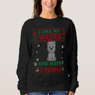 I Like Westie Dog    Ugly Christmas Sweater