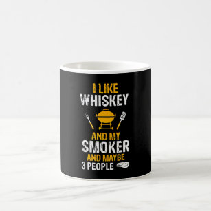 I Like Whiskey My Smoker 3 People Funny BBQ Coffee Mug