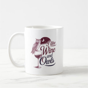 "I Like Wine and Owls" Vintage Design" Coffee Mug