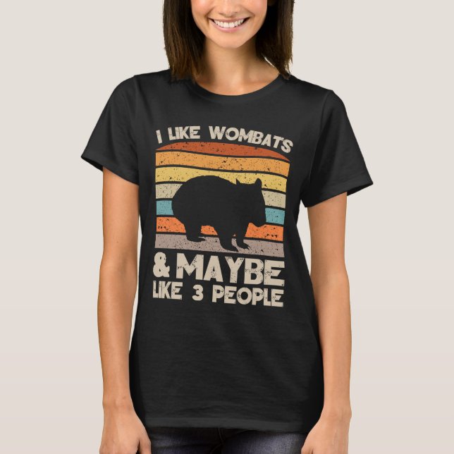 I Like Wombats Retro Clothes and Wombats Birthday  T-Shirt (Front)