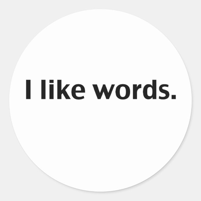 I like words classic round sticker (Front)