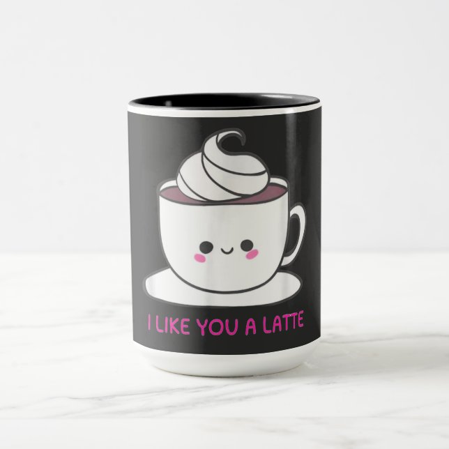 I Like You A Latte Mug (Center)