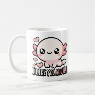 I Like You Alotl! Cute Axolotl Love Pun Coffee Mug