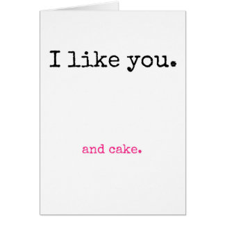 I Like You and Cake