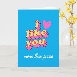 I LIKE YOU MORE THAN GREETING CARD (pink heart)