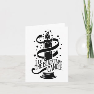 I Lit The Black Flame Candle Halloween Spooky Witc Card