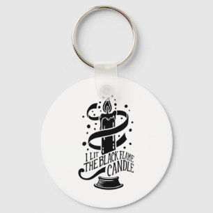 I Lit The Black Flame Candle Halloween Spooky Witc Key Ring