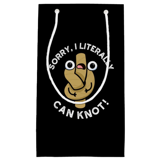 I Literally Can Knot Funny Rope Pun Dark BG Small Gift Bag (Front)