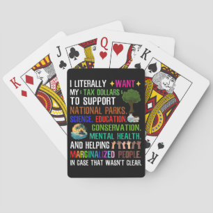 I Literally Want My Tax Dollars Playing Cards