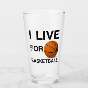 I LIVE FOR BASKETBALL GLASS