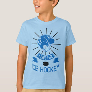 I Live For Ice Hockey T-Shirt