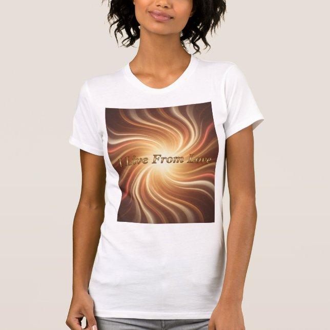 I Live From Love Present Alignment T-Shirt (Front)