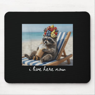I Live Here Now Funny Racoon Drinking Iced Coffee Mouse Pad