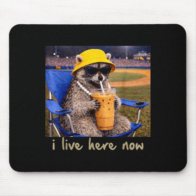 I Live Here Racoon Coffee Funny Baseball Softball Mouse Pad (Front)
