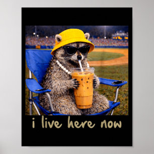I Live Here Racoon Coffee Funny Baseball Softball Poster
