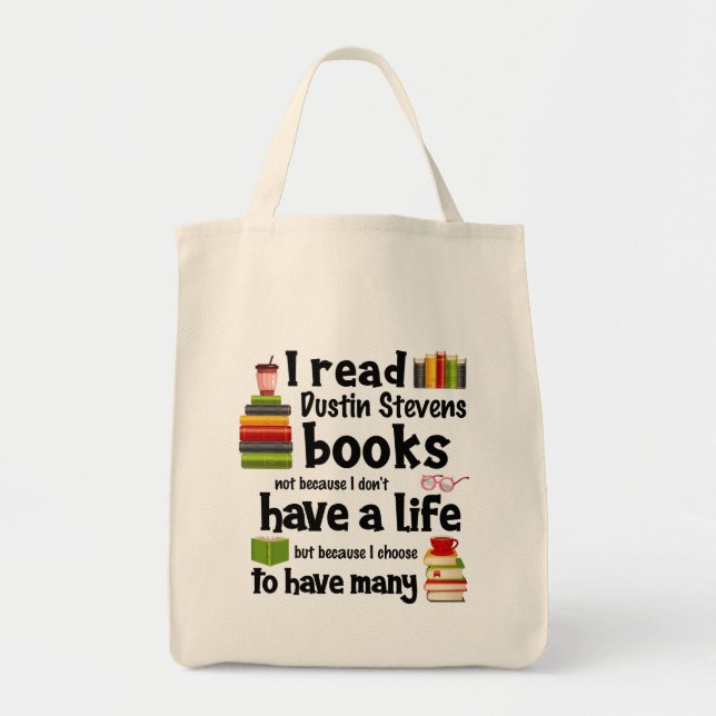 I Live Many Lives Reading Dustin Stevens Books Tote Bag (Front)