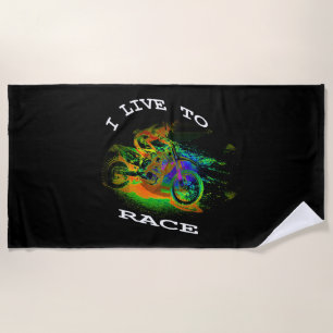 I LIVE TO RACE - Motocross Racer Beach Towel
