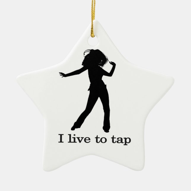 I Live to Tap Ceramic Tree Decoration (Front)