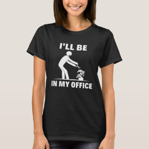 I ll Be In My Office Pruning Gardening Japanese Bo T-Shirt