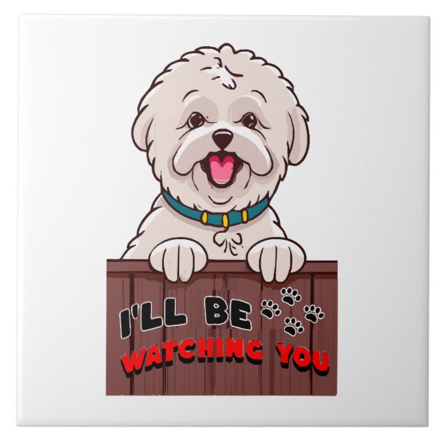 I ll be Watching You Ceramic Tile (Front)