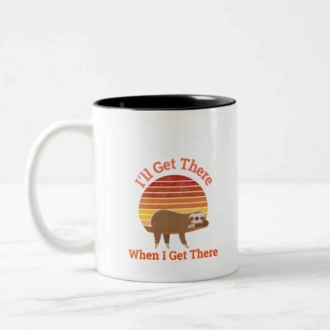 I’ll Get There When I Get There Sloth Two-Tone Coffee Mug (Left)