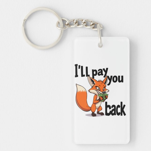 I"ll pay you back key ring (Front)