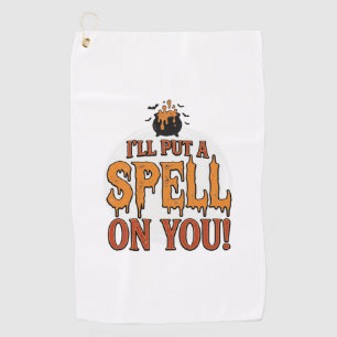 I’ll Put a Spell on You Halloween Cauldron Shirt_1 Golf Towel