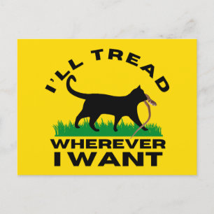 I’ll Tread Wherever I Want  Postcard