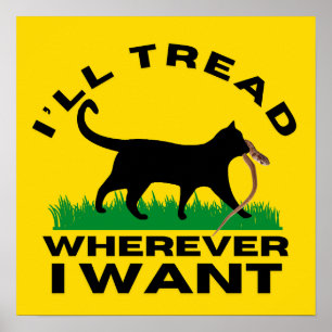 I’ll Tread Wherever I Want Poster