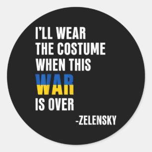 I’ll Wear The Costume When This War Is Over  Classic Round Sticker