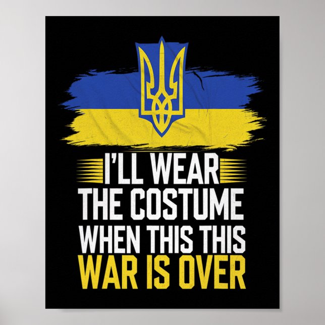 I’ll Wear The Costume When This War Is Over  Poster (Front)