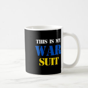 I’ll Wear The Costume When This War Is Over T Shir Coffee Mug
