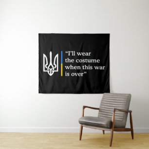 I’ll Wear the Costume When This War Is Over Tapestry