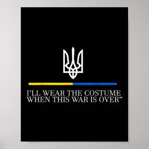 I’ll Wear The Costume When This War Is Over Zelens Poster
