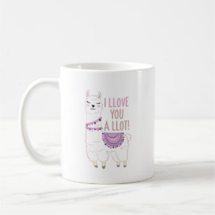 I Llove You a Llot - Funny Llama Coffee Mug