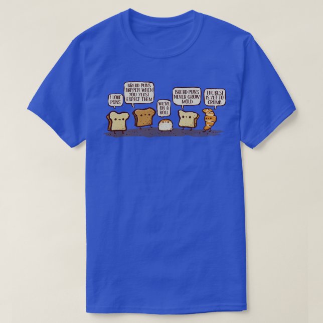 I Loaf Bread Puns T-Shirt (Design Front)