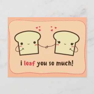 I loaf you so much - Love Postcard
