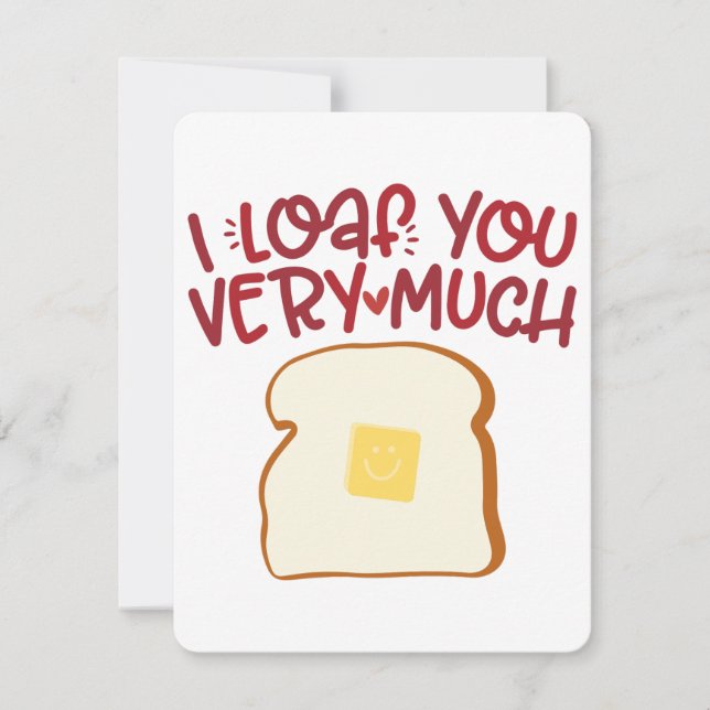 I LOAF YOU VERY MUCH HOLIDAY CARD (Front)