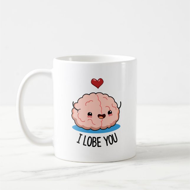 I Lobe You Funny Brain Pun  Coffee Mug (Left)