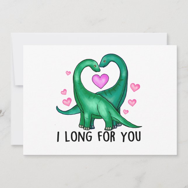 I Long for You Funny Dinosaur Valentine's Day Holiday Card (Front)