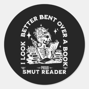 I Look Better Bent Over A Book  Classic Round Sticker
