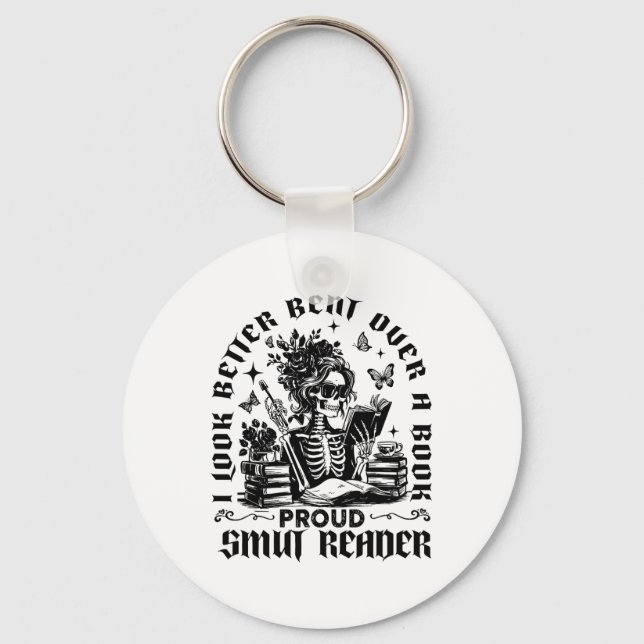 I Look Better Bent Over A Book Proud Smut Reader B Key Ring (Front)