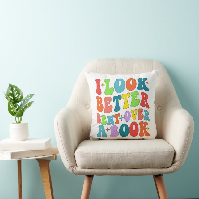 I Look Better Bent Over A Book Reader Lover Groovy Cushion (Chair)