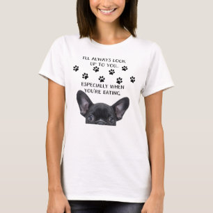 I Look Up To You Dog T-Shirt
