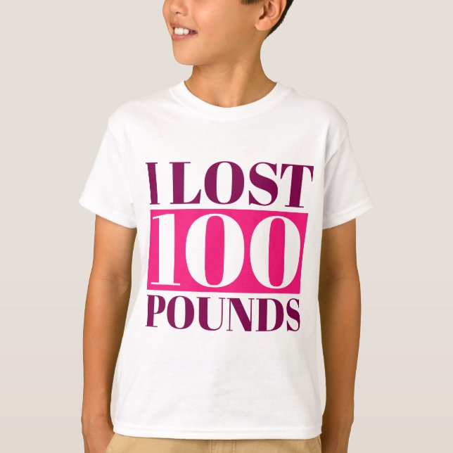 I Lost 100 Pounds, Weight Loss Motivation & Gym In T-Shirt (Front)